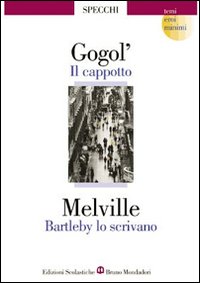 Cappotto-bartleby_Lo_Scrivano_(il)_-Gogol`_Nikolaj_Melville_Herman