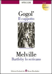 Cappotto-bartleby Lo Scrivano (il)  di Gogol` Nikolaj Melville Herman - libri
