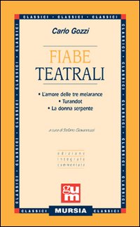 Fiabe Teatrali  di Gozzi Carlo - Libro