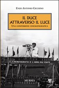 Duce Attraverso Il Luce  di Cicchino Enzo Antonio - libri