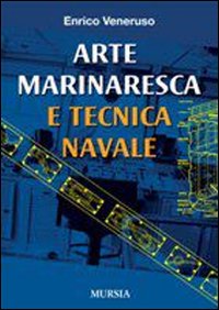 Arte_Marinaresca_E_Tecnica_Navale_-Veneruso_Enrico