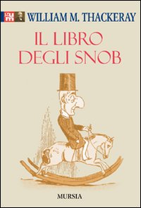 Libro_Degli_Snob_-Thackeray_William_M.