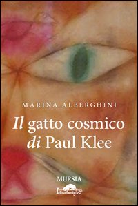 Gatto Cosmico Di Paul Klee  di Alberghini Marina - libri
