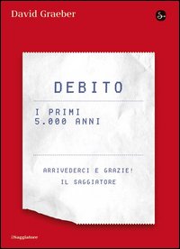 Debito_I_Primi_5000_Anni_-Graeber_David