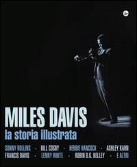 Miles_Davis_La_Storia_Illustrata_-Aa.vv._Dregni_M._(cur.)