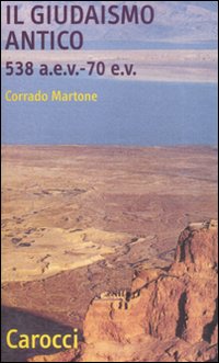Giudaismo Antico (il)  di Martone Corrado - Libro