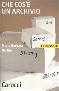 Che_Cos%60e%60_Un_Archivio_-Bertini_M._Barbara