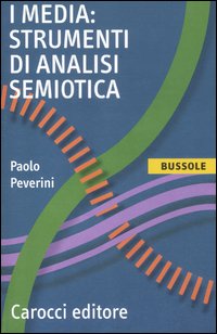 Media_Strumenti_Di_Analisi_Semiotica_-Peverini_Paolo