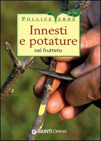 Innesti_E_Potature_Nel_Frutteto_-Del_Fabro_Adriano