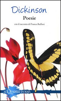 Poesie_Con_Il_Racconto_Di_Franco_Buffoni_-Dickinson_Emily