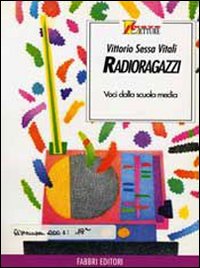 Radioragazzi  di Sessa Vitali Vittorio - Libro
