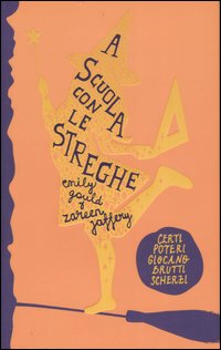 A_Scuola_Con_Le_Streghe_-Gould_Emily_Jaffery_Zareen