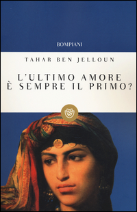 Ultimo_Amore_E`_Sempre_Il_Primo_-Ben_Jelloun_Tahar