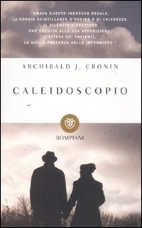Caleidoscopio di Cronin A.j. - libri Caleidoscopio di Cronin A.j. - libri