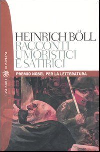 Racconti Umoristici E Satirici  di Boll Heinrich - libri