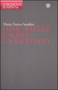 Come_Si_Legge_(e_Scrive)_Un_Racconto_-Serafini_M._Teresa