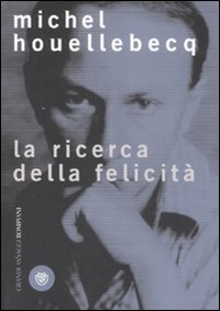 Ricerca_Della_Felicita%60_la_-Houellebecq_Michel