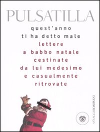 Quest`anno Ti Ha Detto Male di Pulsatilla - libri Quest`anno Ti Ha Detto Male di Pulsatilla - libri