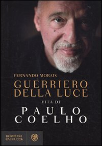 Guerriero_Della_Luce_Vita_Di_Paulo_Coelho_-Morais_Fernando__Coelho_Paulo