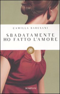 Sbadatamente_Ho_Fatto_L`amore_-Baresani_Camilla