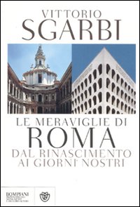 Meraviglie_Di_Roma_Dal_Rinascimento_Ai_Giorni_Nost-Sgarbi_Vittorio