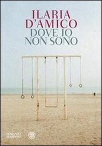 Dove_Io_Non_Sono_-D`amico_Ilaria