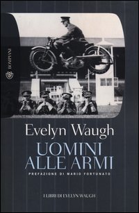 Uomini_Alle_Armi_-Waugh_Evelyn