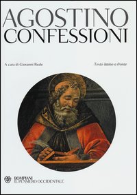 Confessioni Testo Latino A Fronte di Agostino (sant`) - Libro Confessioni Testo Latino A Fronte di Agostino (sant`) - Libro