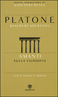 Amanti Sulla Filosofia Testo Greco A Fronte di Platone - libri Amanti Sulla Filosofia Testo Greco A Fronte di Platone - libri