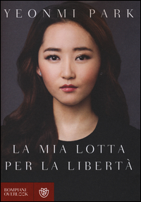 Mia_Lotta_Per_La_Liberta`_(la)_-Park_Yeonmi