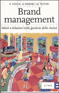 Brand E Brand Management  di Fiocca Renato - Libro