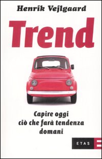 Trend di Vejlgaard Henrik - libri Trend di Vejlgaard Henrik - libri