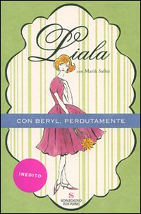 Con Beryl Perdutamente di Liala - libri Con Beryl Perdutamente di Liala - libri