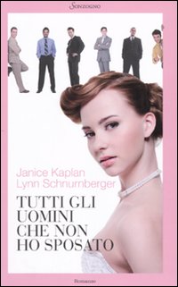 Tutti_Gli_Uomini_Che_Non_Ho_Sposato_-Kaplan_Janice_Schnurnberger_Ly__