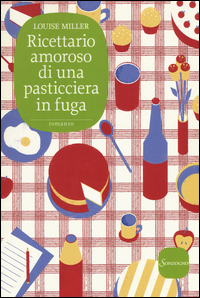 Ricettario_Amoroso_Di_Una_Pasticciera_In_Fuga_-Miller_Louise