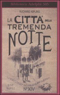 Citta%60_Della_Tremenda_Notte_-Kipling_Rudyard