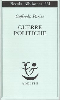 Guerre Politiche  di Parise Goffredo - Libro