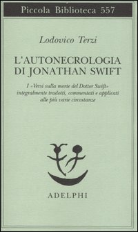 Autonecrologia Di Jonathan Swift (l`) di Terzi Ludovico - Libro Autonecrologia Di Jonathan Swift (l`) di Terzi Ludovico - Libro