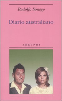 Diario Australiano di Sonego Rodolfo - libri Diario Australiano di Sonego Rodolfo - libri