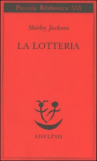 Lotteria (la)  di Jackson Shirley - Libro