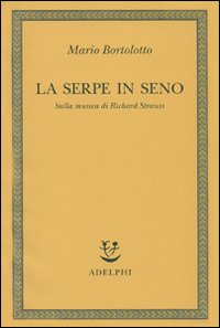 Serpe In Seno (la) di Bortolotto Mario - libri Serpe In Seno (la) di Bortolotto Mario - libri