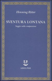 Sventura Lontana  di Ritter Henning - Libro Sventura Lontana  di Ritter Henning - Libro