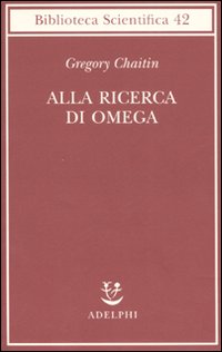 Alla_Ricerca_Di_Omega_-Chaitin_Gregory