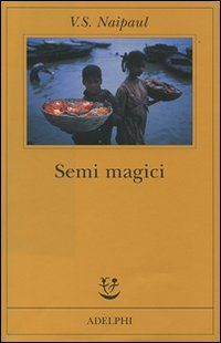 Semi_Magici_(i)_-Naipaul_Vidiadhar_S.