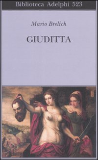 Giuditta di Brelich Mario - Libro Giuditta di Brelich Mario - Libro
