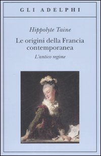 Origini_Della_Francia_Contemporanea_(le)_-Taine_Hippolyte