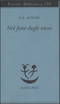 Nel_Fiore_Degli_Anni_-Agnon_S._Y.