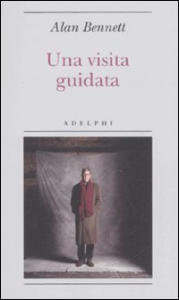 Visita_Guidata_(una)_-Bennett_Alan