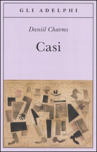 Casi  di Charms Daniil I. - Libro