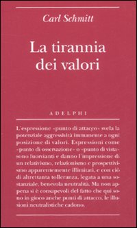 Tirannia_Dei_Valori_-Schmitt_Carl